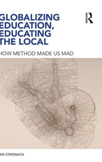 Enlarge image Cover: Globalizing Education, Educating the Local - Routledge