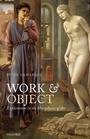 Cover: Work and Object - Oxford University Press