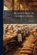Cover: Les Industries de L'Alimentation... - Nabu Press