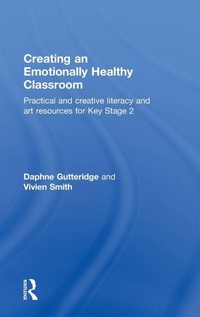 Enlarge image Cover: Creating an Emotionally Healthy Classroom - David Fulton Publishers Ltd