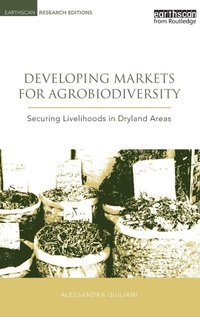 Enlarge image Cover: Developing Markets for Agrobiodiversity - Earthscan Ltd