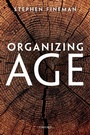 Cover: Organizing Age - Oxford University Press