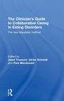 Cover: The Clinician's Guide to Collaborative Caring in Eating Disorders - Routledge