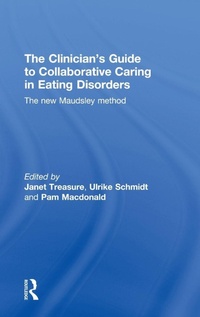 Enlarge image Cover: The Clinician's Guide to Collaborative Caring in Eating Disorders - Routledge