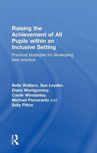 Enlarge image Cover: Raising the Achievement of All Pupils Within an Inclusive Setting - Routledge