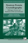 Cover: Neutron Protein Crystallography - Oxford University Press