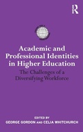 Cover: Academic and Professional Identities in Higher Education - Routledge