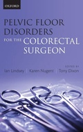 Cover: Pelvic Floor Disorders for the Colorectal Surgeon - Oxford University Press
