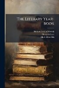 Enlarge image Cover: The Literary Year-book - Nabu Press