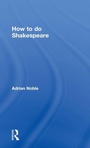Cover: How to do Shakespeare - Routledge