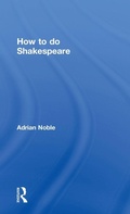Cover: How to do Shakespeare - Routledge