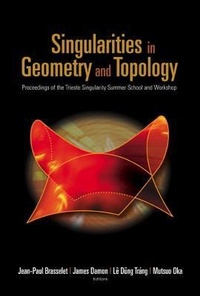Abbildung von: Singularities In Geometry And Topology - Proceedings Of The Trieste Singularity Summer School And Workshop - World Scientific Publishing Co Pte Ltd