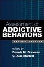 Cover: Assessment of Addictive Behaviors - Guilford Publications
