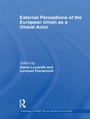 Cover: External Perceptions of the European Union as a Global Actor - Routledge