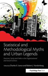 Enlarge image Cover: Statistical and Methodological Myths and Urban Legends - Routledge