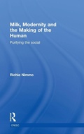 Cover: Milk, Modernity and the Making of the Human - Routledge