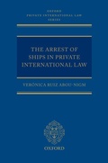 Cover: The Arrest of Ships in Private International Law - Oxford University Press