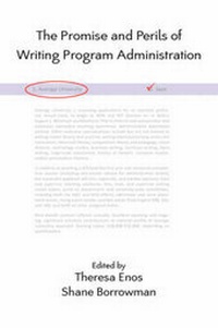 Enlarge image Cover: The Promise and Perils of Writing Program Administration - Parlor Press