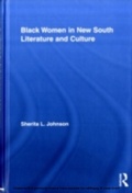 Cover: Black Women in New South Literature and Culture - Routledge