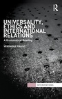 Cover: Universality, Ethics and International Relations - Routledge