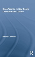 Cover: Black Women in New South Literature and Culture - Routledge