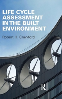 Enlarge image Cover: Life Cycle Assessment in the Built Environment - Routledge