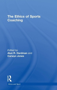 Abbildung von: The Ethics of Sports Coaching - Routledge