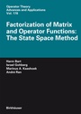 Cover: Factorization of Matrix and Operator Functions: The State Space Method - Birkh&auml;user
