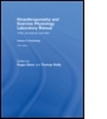 Cover: Kinanthropometry and Exercise Physiology Laboratory Manual: Tests, Procedures and Data - Routledge
