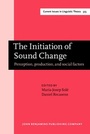 Cover: The Initiation of Sound Change - John Benjamins Publishing Co