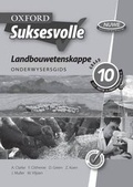 Cover: Oxford suksesvolle landbouwetenskappe: Gr 10: Onderwysersgids - Oxford University Press Southern Africa