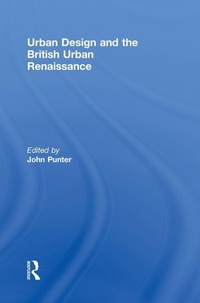 Enlarge image Cover: Urban Design and the British Urban Renaissance - Routledge