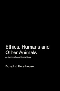 Enlarge image Cover: Ethics, Humans and Other Animals - Routledge