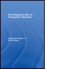 Cover: The Dangerous Rise of Therapeutic Education - Routledge