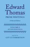 Cover: Edward Thomas: Prose Writings: A Selected Edition - Oxford University Press