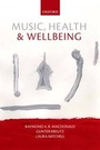 Cover: Music, Health, and Wellbeing - Oxford University Press