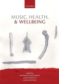 Cover: Music, Health, and Wellbeing - Oxford University Press