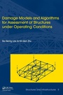 Cover: Damage Models and Algorithms for Assessment of Structures under Operating Conditions - CRC Press