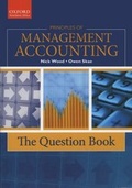 Cover: Principles of Management Accounting: The Question Book: Principles of Management Accounting: The Question Book - Oxford University Press Southern Africa