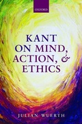 Cover: Kant on Mind, Action, and Ethics - Oxford University Press