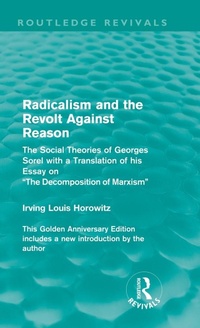 Enlarge image Cover: Radicalism and the Revolt Against Reason (Routledge Revivals) - Routledge