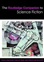 Cover: The Routledge Companion to Science Fiction - Routledge