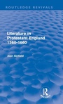 Cover: Literature in Protestant England, 1560-1660 (Routledge Revivals) - Routledge