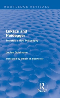 Enlarge image Cover: Lukacs and Heidegger (Routledge Revivals) - Routledge