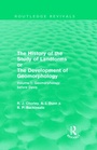 Cover: The History of the Study of Landforms: Volume 1 - Geomorphology Before Davis (Routledge Revivals) - Routledge