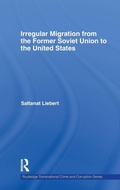 Cover: Irregular Migration from the Former Soviet Union to the United States - Routledge