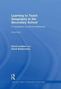 Cover: Learning to Teach Geography in the Secondary School - Taylor & Francis