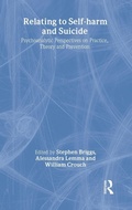 Cover: Relating to Self-Harm and Suicide - Routledge