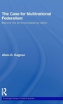 Cover: The Case for Multinational Federalism - Routledge