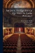 Cover: Sir Jack, Ou Qui Est-Ce Qui Veut Se Faire Pendre? - Nabu Press